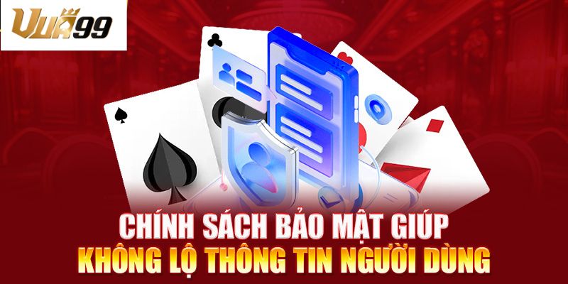 Chính sách bảo mật vua99 đảm bảo an toàn cho hội viên
